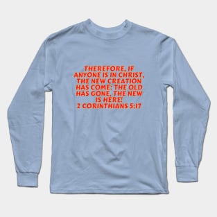 Bible Verse 2 Corinthians 5:17 Long Sleeve T-Shirt